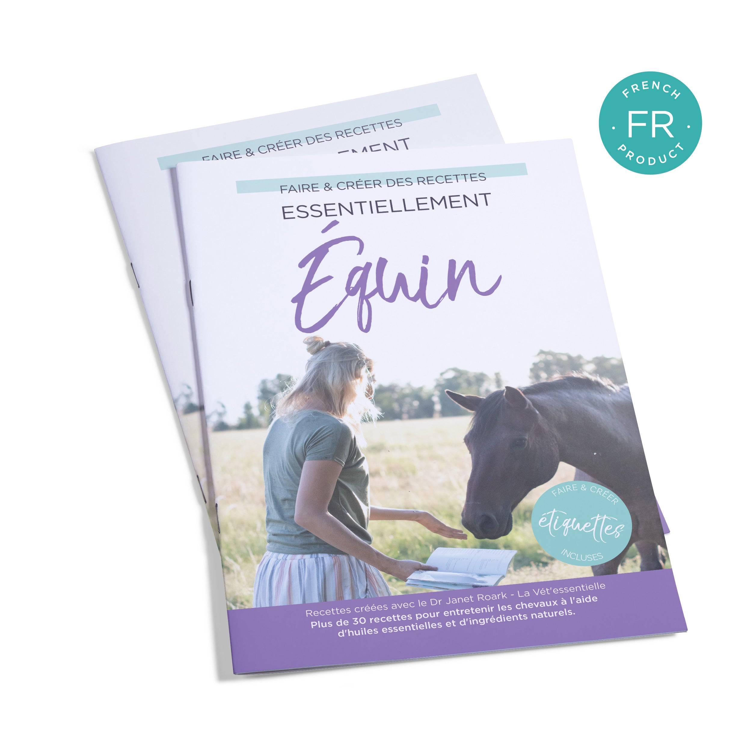 Essentially Equine Make & Create Recipe Book (includes over 40 labels) with Dr Janet Roark - FRENCH